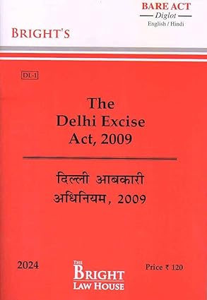 Delhi Excise Act, 2009 (Diglot) [English/Hindi] [Bare Act]